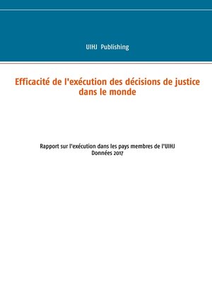 cover image of Efficacité de l'exécution des décisions de justice dans le monde
